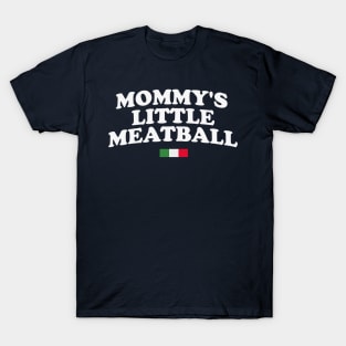 Mommy's Little Meatball Italian Ironic Funny Meme Unisex T-Shirt